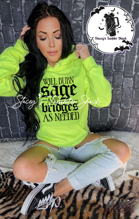 Burn Sage & Bridges as Needed