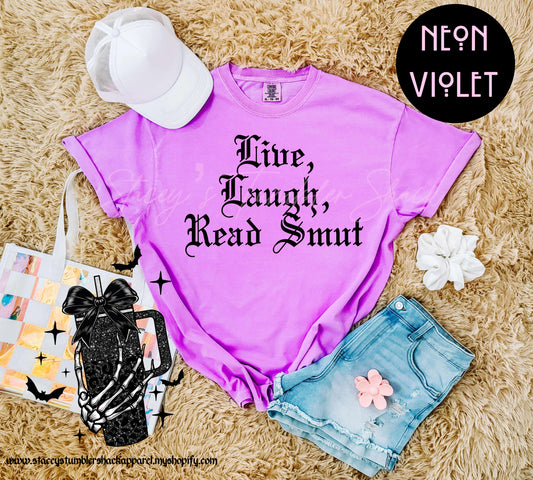 Live, Laugh, Smut Tee