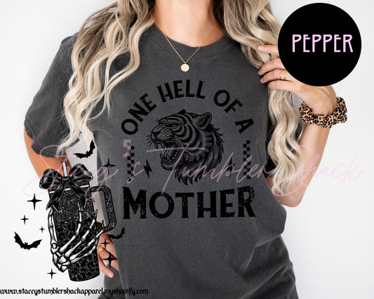 One hell of a Mother tee