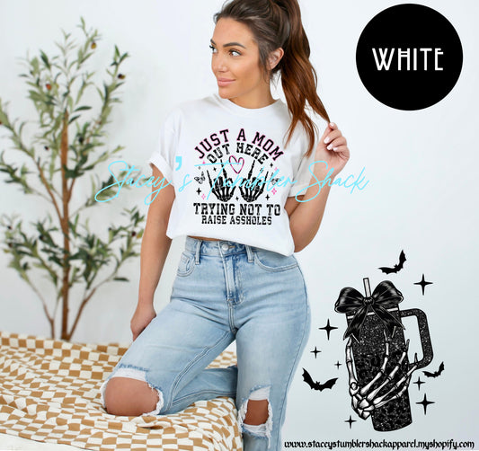 A Mom out here tee