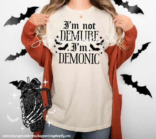 Demonic not Demure Tee